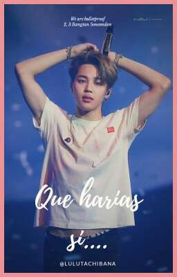 Que harias si.....|•|•BTS•|•|