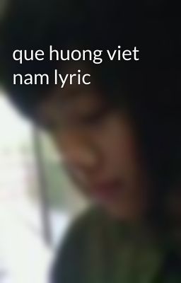 que huong viet nam lyric