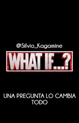 Que Pasaria si...?/What If...?