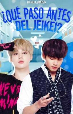 🧸 ⃟⿻¿Qué pasó antes del Jeikei?❁۪۪ JiKookMin. 