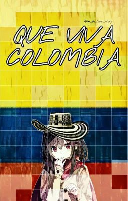 QUE VIVA COLOMBIA