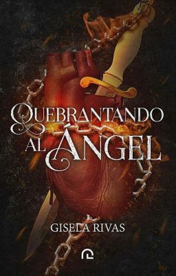 Quebrantando al ángel. [PAUSADO]