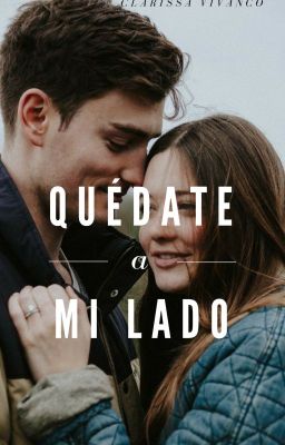 Quédate a mi lado (Y te vi...3)