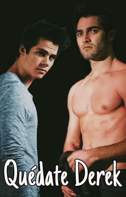 Quédate Derek (Sterek)