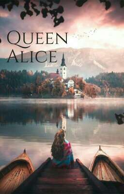 QUEEN ALICE