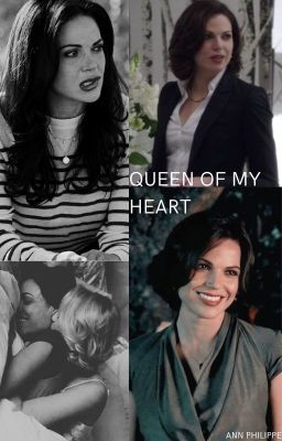 Queen Of My Heart (Regina Mills y tu)