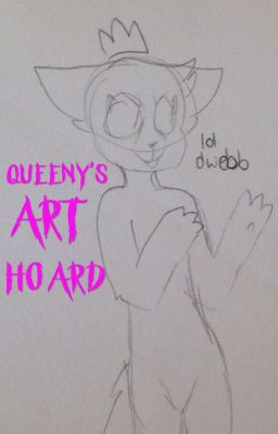 queeny's art hoard