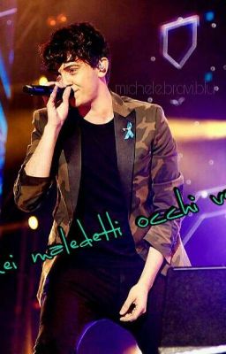 Quei maledetti occhi verdi {Michele Bravi♡}