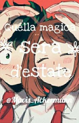 Quella magica sera d'estate -Izuku x Ochako-