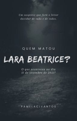 Quem matou Lara Beatrice ?