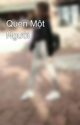 Quen Một Người