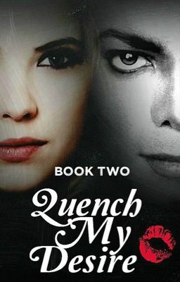 Quench My Desire book two