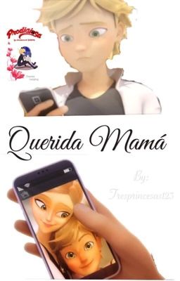 Querida mamá [TERMINADA] 