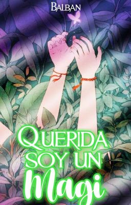 Querida, soy un Magi ━ Yunan 