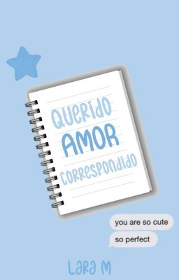 Querido amor correspondido (Libro 2: Bilogía 