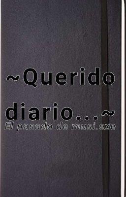 ~ Querido diario. . . ~