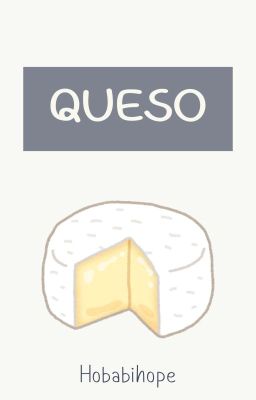 Queso.