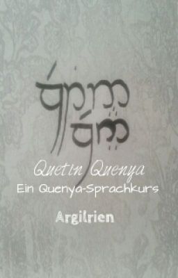 Quetin Quenya-Ein Quenya Sprachkurs