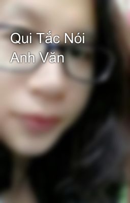 Qui Tắc Nói Anh Văn