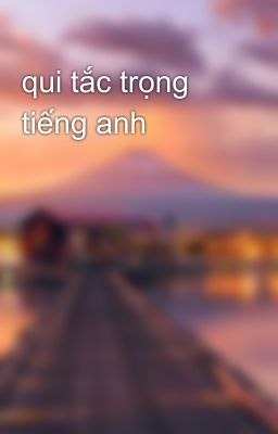 qui tắc trọng tiếng anh