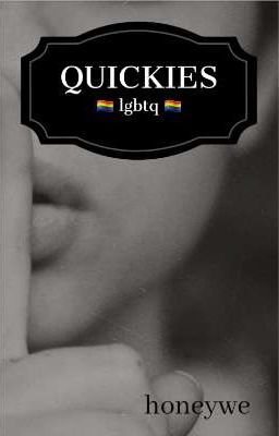 Quickies (lgbtq+ Drabbles)