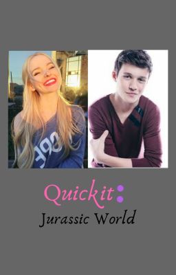 Quickit: (Jurassic World fanfic) (Zach Mitchell fanfic)