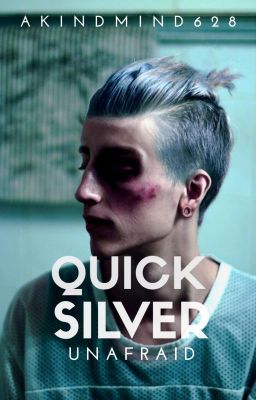 Quicksilver [Unafraid RW]