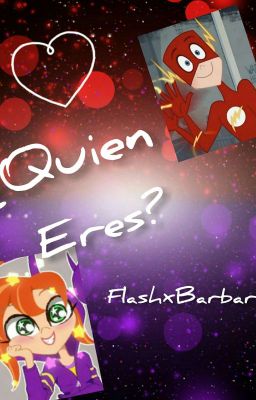 ¿Quien eres? flashxbarbara