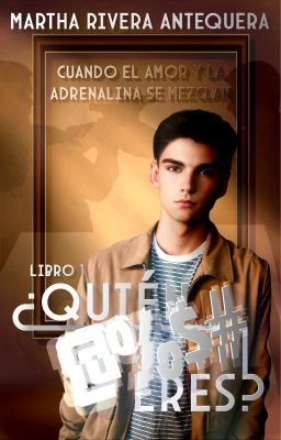 ✅¿Quién @$%# eres? {Libro 1}