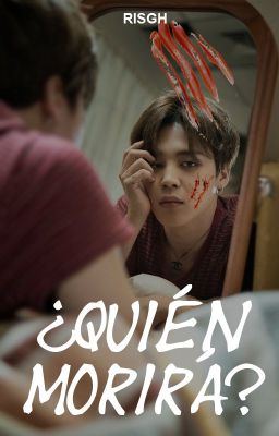 ¿Quién morirá? -NamMin-