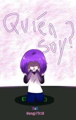 QUIÉN SOY  ONE-SHOT BxB 