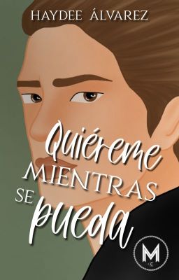 Quiéreme mientras se pueda