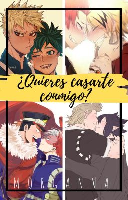 ¿Quieres casarte conmigo?