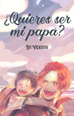 ¿Quieres Ser Mi Papá?