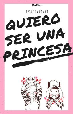 Quiero ser una princesa 👑 KaiSoo drabble