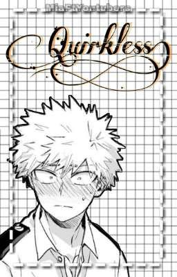 Quirkless (Bakugo) 