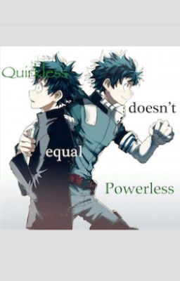 Quirkless Doesn't Mean Powerless