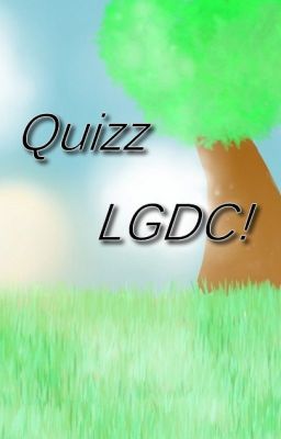 Quizz LGDC - Et autres bazar lgdc