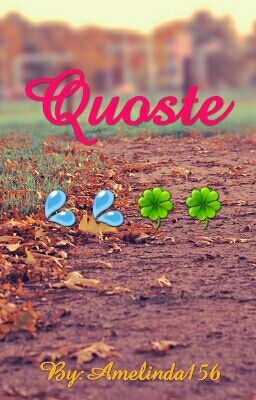 Quoste 💦💦🍀🍀