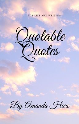 Quotable Quotes