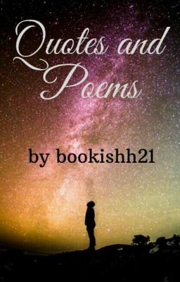 QUOTES AND POEMS....