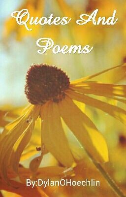 Quotes and Poems