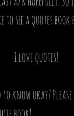 Quotes And Stuff!