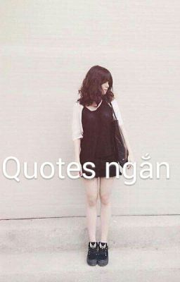 Quotes ngắn 