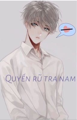 Quyến rũ tra nam