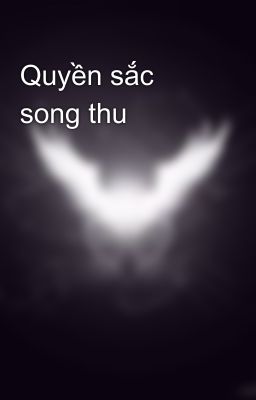 Quyền sắc song thu