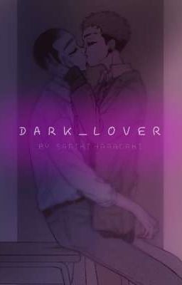 [R-18] DARK_LOVER (HakMit) [ DROP ]