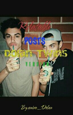 R E L A T A B L E posts~•Dolan twins