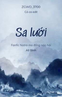 (R18) [Edit/all Bính] Sa lưới