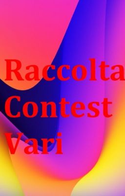 Raccolta Contest Vari